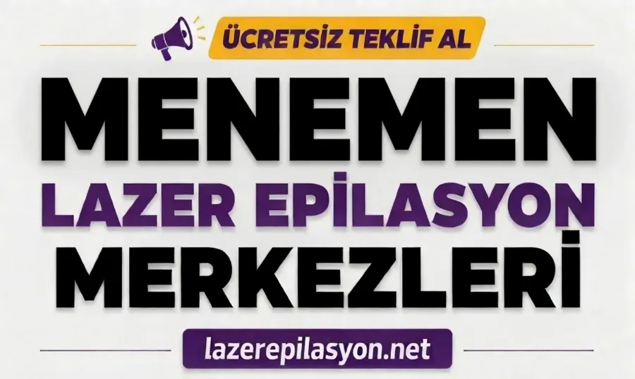 Menemen Lazer Epilasyon